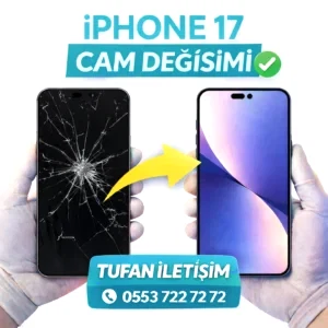iPhone 17 Cam Değişimi