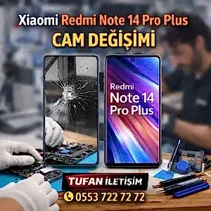 Xiaomi Redmi Note 14 Pro Plus Cam Değişimi