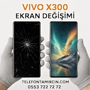Vivo X300 Ekran Değişimi